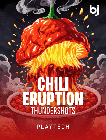 Chili Eruption Thundershots